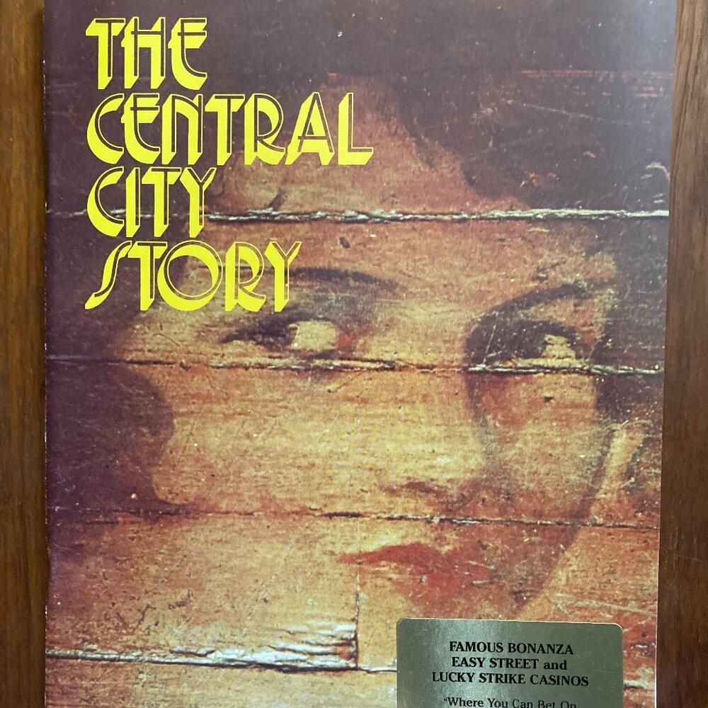 The Central City Story Dana Dunbar Kamphausen Book 1976 Colorado Gilpin County
